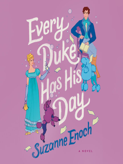Title details for Every Duke Has His Day by Suzanne Enoch - Available